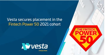 Press Release: Vesta selected for The Fintech Power 50 2021 cohort