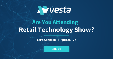 Únete a Vesta en el Retail Technology Show