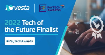 PayTech Awards 2022: Vesta Named as Highly Commended Tech of the Future